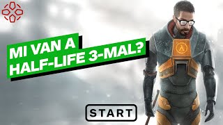 Mi van a Half-Life 3-mal? - IGN Start 2022/13.