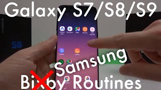 Samsung Routines (Bixby Routines/Good Lock) Galaxy S7/S8/S9