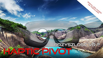 Haptic Pivot nowa era VR? Oculus Quest 2