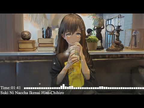 Nightcore–Suki Ni Naccha Ikenai Hito (Chihiro)