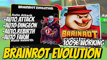 🧠 BEST Script For Brainrot Evolution - Auto Rebirth, Auto Attack, Auto Dungeon, Noob To Pro + More