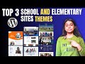 Best Free WordPress Themes for School and Elementary Sites (Top 3 Each)
