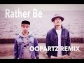 [Cover] OOPARTZ - Rather Be (Clean Bandit) [TALKBOX &amp; DANCE]