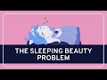 PHILOSOPHY Epistemology The Sleeping Beauty Problem HD 