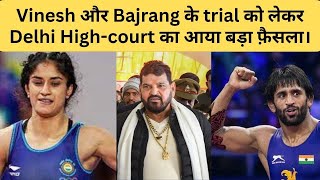 SportzCraazy live: What Judgment Delhi Highcourt gave on Petition filed against Bajarang And Vinesh