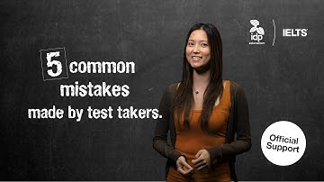 Five common mistakes made by IELTS test takers