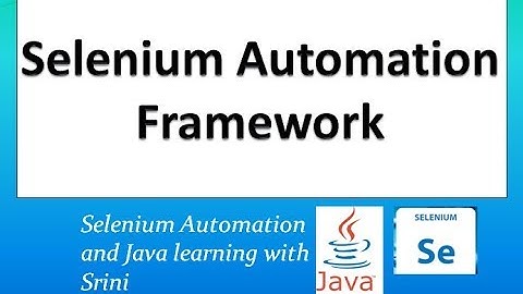 #createseleniumframeworkfromscratch How to create Selenium Automation Framework from Scratch