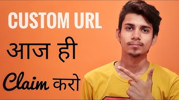 How to claim, Get custom YouTube URL SEO 2018 ¦ Custom URL youtube 2018 hindi claim ¦ URL for youtub
