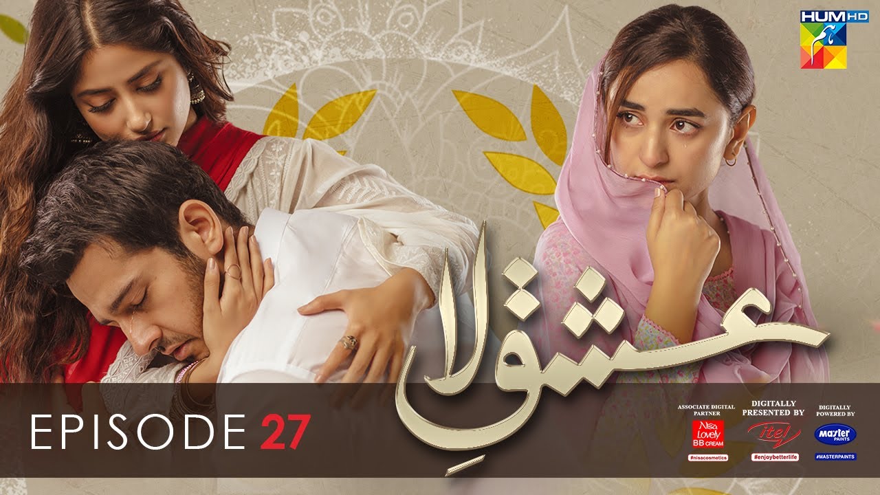 Ishq e Laa Episode 27 Eng Sub 28 Apr 2022   Presented By ITEL Mobile Master Paints NISA Cosmetics