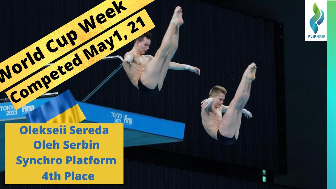 2021 Diving World Cup - Ukraine Diving Oleksii Sereda Oleh Serbin - Platform Diving Synchro