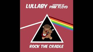 Pink Floyd - Brain Damageeclipse Lullaby Version