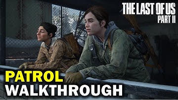 Jackson Patrol: Complete Walkthrough | The Last Of Us Part 2