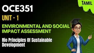 Rio Principles of Sustainable Development in EIA tamil-OCE351-Environment &amp; Social Impact Assessment