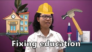 The first step to fixing education