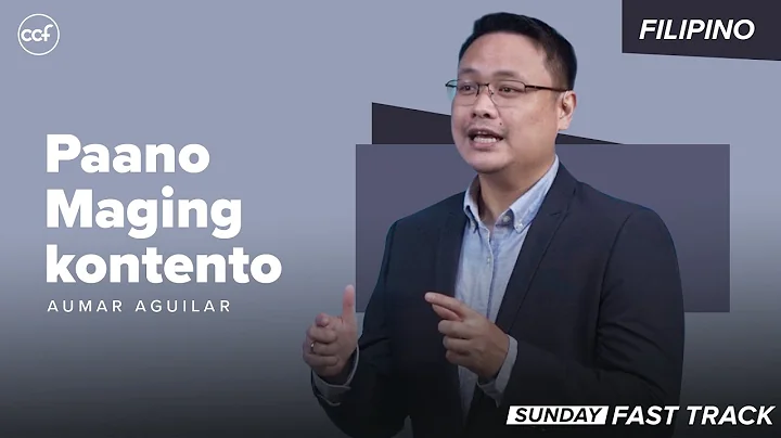 Paano Maging Kontento | Sunday Fast Track