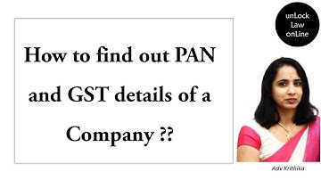 How to find out PAN and GST details of a Company ??