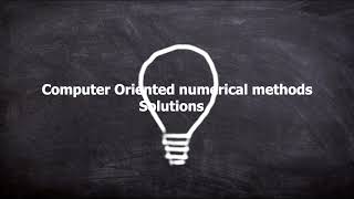 Computer Oriented Numerical Methods | Internal1_Q2
