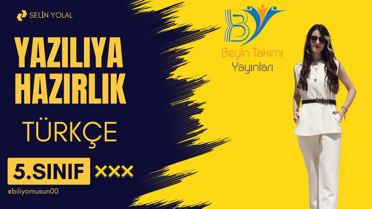 Türkçe Yazılıya Hazırlık - 5.Sınıf  - Selin YOLAL 