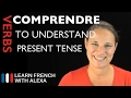 Comprendre to understand  present tense french verbs conjugated by learn french with alexa