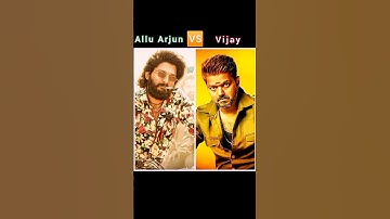 Allu Arjun 🆚 Thalapathy Vijay #shorts #viral