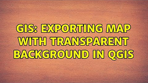 GIS: Exporting map with transparent background in QGIS