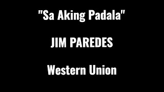 Jim Paredes - Sa Aking Padala - JIm Paredes (Western Union)