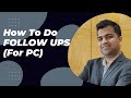 How To Do FOLLOW UPS - For PROCESS COORDINATOR (PC)