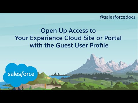 Open Up Access to Your Experience Cloud Site or Portal with the Guest User Profile