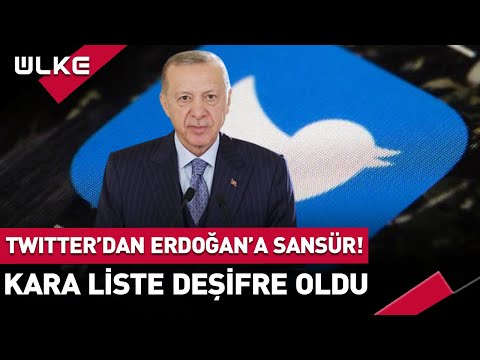 Twitter'dan Erdoğan'a Skandal Sansür! Gizli Kara Liste Deşifre Oldu