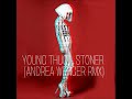 Young Thug - Stoner (Andrea Wenger RMX)