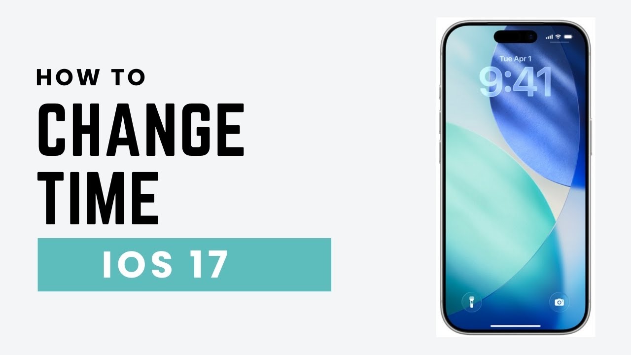 iOS 17: How to Change Time on iPhone (2026 Guide)