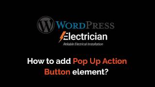 06) How to add Pop Up Action Button element on your Electrician WordPress Theme? screenshot 4