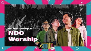 NDC Worship - Hai Mari Berhimpun [Live at SOUNDTASTIC]