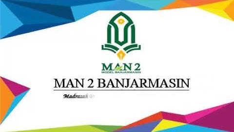 TUTORIAL PPDB MAN 2 BANJARMASIN TAHUN 2019