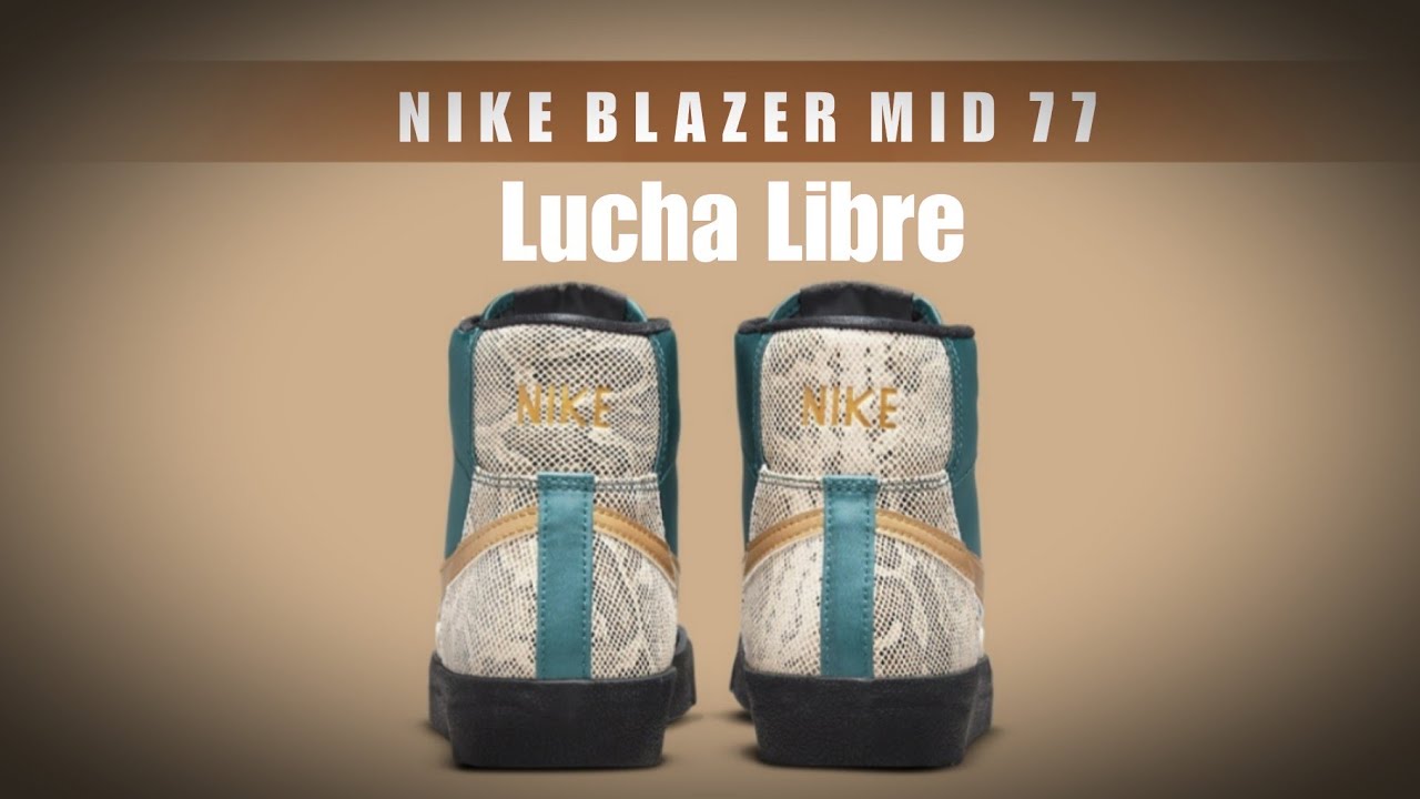 Nike Blazer Mid 77 LUCHA LIBRE 2021 DETAILED LOOK + RELEASE DATE - YouTube