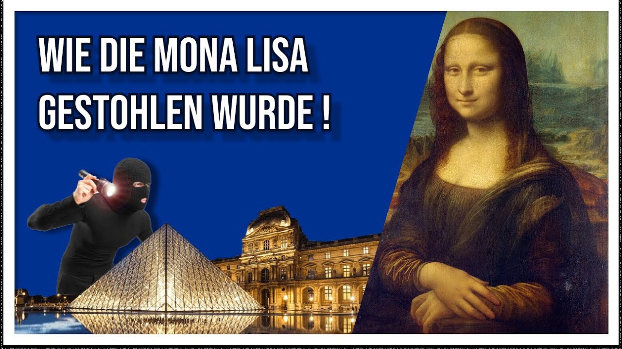 Wie Oft Wurde Die Mona Lisa Gestohlen www.youtube.com