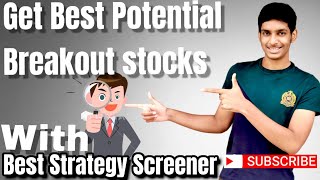 Best Strategy Screener to find out Potential Breakout stocks  || Stock Selection for Swing trading ?