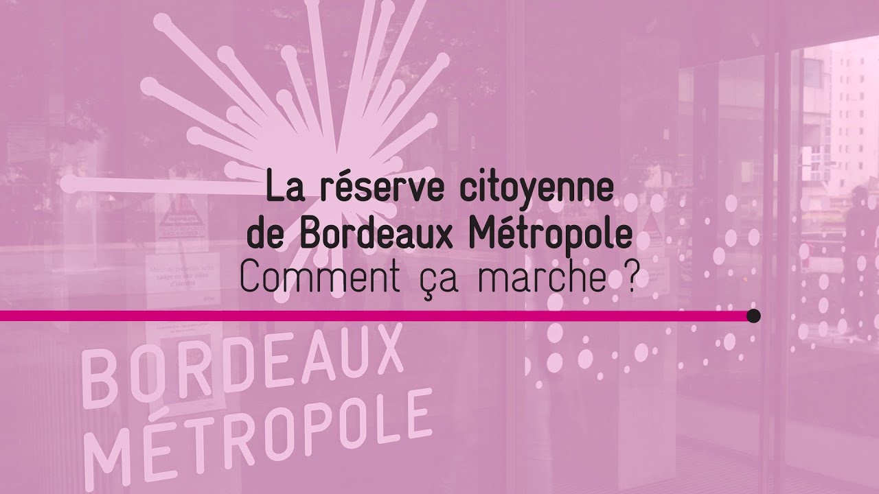 Réserve citoyenne #200 Bordeaux Métropole Pourquoi Comment ?