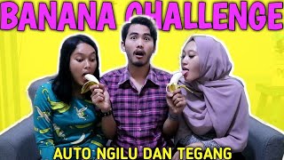 JANGAN DI TONTON AUTO NGILU DAN TEGANG | BANANA CHALLENGE