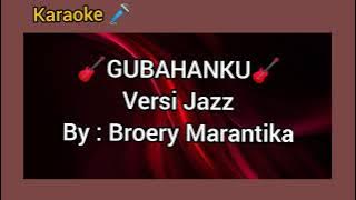 Karaoke Jazz - Gubahanku by Broery Marantika