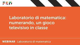 Webinar | Mathematics Laboratory: "Numerando," a TV game in the classroom screenshot 3