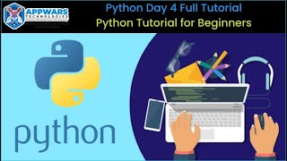 Python Full Tutorial Day 4 | Python Tutorial for Beginners| Python Online Training| APPWARS