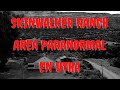 ÁREA PARANORNAL EN UTHA RANCHO SKINWALKER, AVENTURA PARANORMAL 7