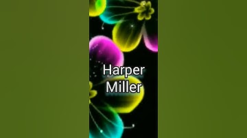Harper Miller New Intro