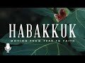 Habakkuk, Episode 22: Real Answers from a Real God