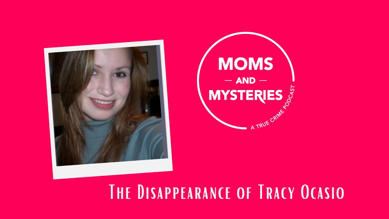 The Disappearance of Tracy Ocasio YouTube