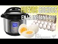 CÓMO COCER HUEVOS EN LA INSTANT POT! HUEVOS DUROS EXPRESS 3 FORMAS DE COCERSE!