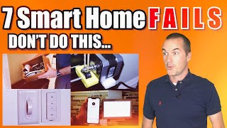 7 Common Smart Home FAILS and How To Avoid Them