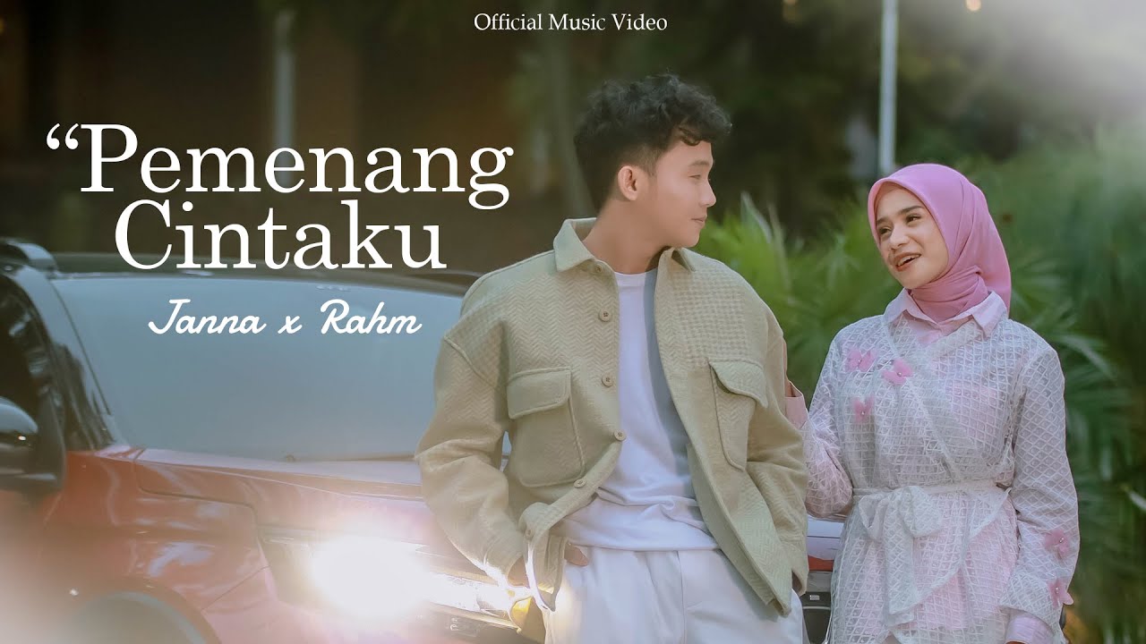 JANNA x RAHM - PEMENANG CINTAKU | Offical Music Video