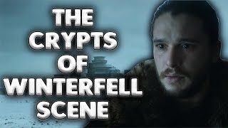 The Crypts of Winterfell Scene | Lyanna&#39;s Tomb | Game of Thrones Season 7 Theory!